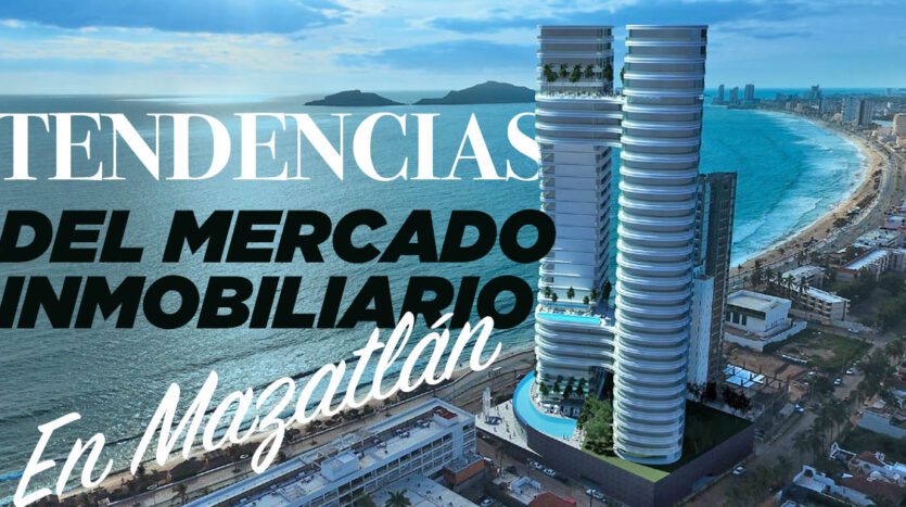 ["Mazatlán","Inversión Inmobiliaria","Bienes Raíces"]